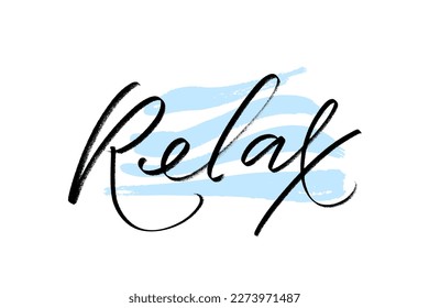 Hand drawn typography lettering word Relax with blue wavy strokes as abackground. Fun calligraphy for greeting and invitation card, posters, banners, web, apparel print design.