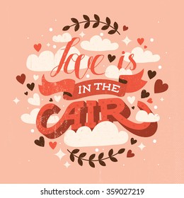 Hand drawn typography: "Love is in the air"