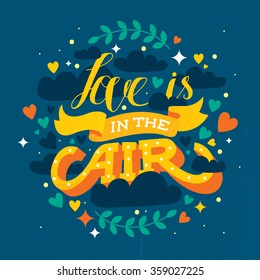 Hand drawn typography: "Love is in the air"