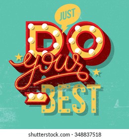 Hand drawn typography motivational poster: "Just Do your best"