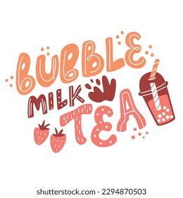 Hand drawn typography poster. Bubble tea vector calligraphy.
