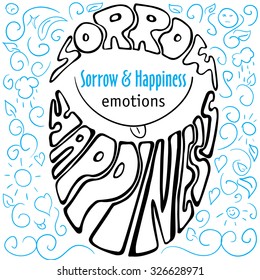 Hand drawn typography poster design with emotions silhouette and labels sorrow and happiness, black lettering on blue sketch background