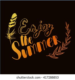 Hand drawn typography poster "Enjoy the summer."