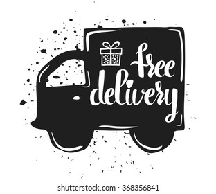 Hand drawn typography poster, free delivery, isolated on white background. Calligraphy lettering vector
