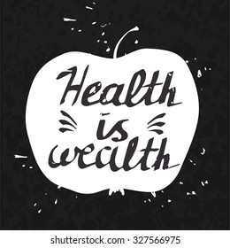 Hand drawn typography poster health is wealth in apple