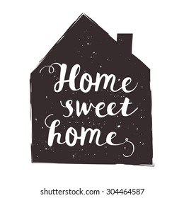 Hand drawn typography poster with home. Sweet home lettering card. Black on white