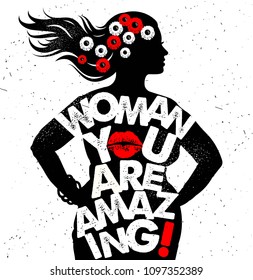 Hand drawn typography poster. Inspirational typography. Woman You Are Amazing!