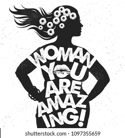 Hand drawn typography poster. Inspirational typography. Woman You Are Amazing!