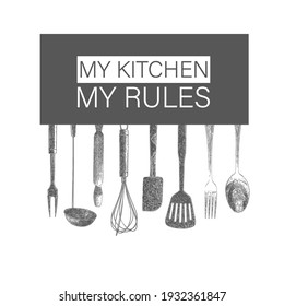 Hand drawn typography poster.My kitchen, my rules.