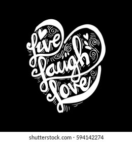Hand drawn typography poster 'live laugh love' 