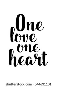 Hand drawn typography poster. Poster for lover, valentines day, save the date invitation.  One love one heart.