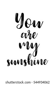 Hand drawn typography poster  Poster for lover  valentines day  save the date invitation  You are my sunshine 