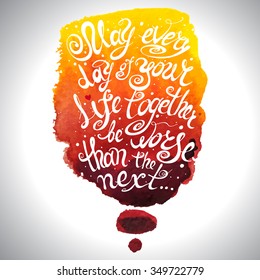 Hand drawn typography poster on watercolor spot. Romantic quote for valentines day card or save the date card, or home decor element.  Inspirational vector typography. Old Irish wedding blessing.