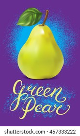 Hand drawn typography poster with pear on violet background. Vector illustration.