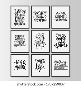 Hand drawn typography poster set. Conceptual handwritten phrase craft T shirt hand lettered calligraphic design. Inspirational vector