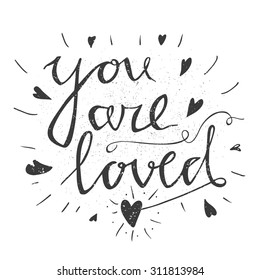 Hand drawn typography poster. Stylish typographic poster design with inscription all you need is love. Inspirational illustration. Used for greeting cards, posters and print invitations.