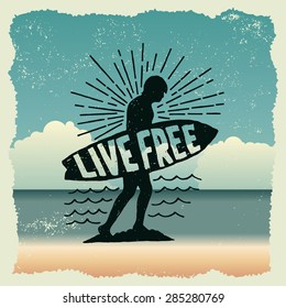 hand drawn typography poster with surfer. live free. artwork for wear. vector inspirational illustration on beach background