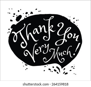 Hand drawn typography poster. Thank you very much lettering. Inspirational vector typography.