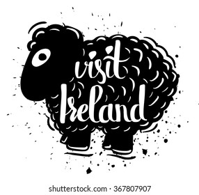 Hand drawn typography poster visit to Ireland isolated on white background. Calligraphy lettering. Vector illustration
