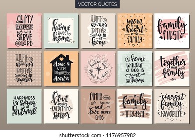 Hand drawn typography posters set. Conceptual handwritten phrases Home and family.T shirt hand lettered calligraphic design. Inspirational vector