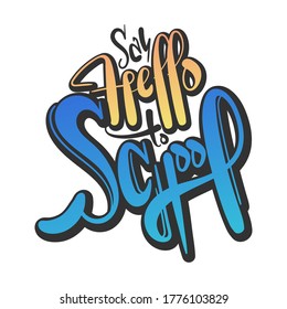 Hand Drawn Typography of Say Hello to School Letter with Happiness Color Gradient