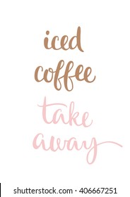 Hand drawn typography Take away coffee. Vector illustration.