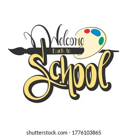 Hand Drawn Typography of Welcome Back to School Letter with Painting Tools Decoration