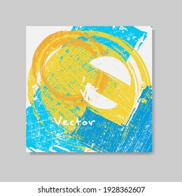 Hand Drawn Universal Card. Design for Flyers, Placards, Posters, Invitations, Brochures. Artistic Bright Creative Templates. Abstract Grunge Modern Style. Vector Illustration.