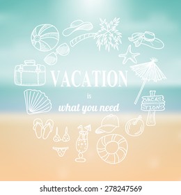 Hand drawn vacation doodles on blurred summer background. Vector illustration.