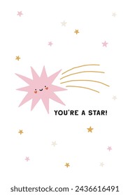 Hand drawn Valentines card with cute smiling star. You are a star poster. Lovely vector illustration for romantic holidays, Valentines design, festive prints. Charming card in flat cartoon style