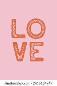 Hand drawn Valentines card with vintage love phrase. Valentines Day poster. Lovely vector illustration for romantic holidays, Valentines design, festive prints. Charming card in flat cartoon style