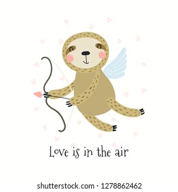 Hand drawn Valentines day card with cute funny sloth Cupid, text Love is in the air. Isolated objects on white background. Vector illustration. Scandinavian style flat design. Concept children print.