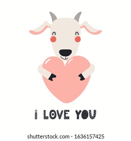 Hand drawn Valentines day card with cute goat with heart, quote I love you. Vector illustration. Isolated on white background. Scandinavian style flat design. Concept for children print, invite.