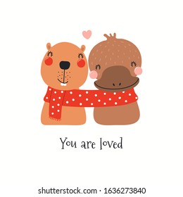 Hand drawn Valentines day card with cute beaver, platypus in one scarf, quote You are loved. Vector illustration. Isolated on white. Scandinavian style flat design. Concept for children print, invite.