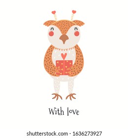 Hand drawn Valentines day card with cute owl with gift, quote With love. Vector illustration. Isolated on white background. Scandinavian style flat design. Concept for children print, invite.