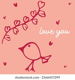 Hand drawn Valentine's Day card. Love you. Bird, hearts, love you. Artistic greeting card with hearts. Modern calligraphy, lettering