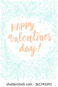 Hand drawn Valentines day card design with lettering and doodle  flowers