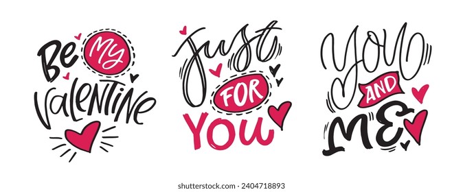 Hand drawn Valentines Day lettering typography text, badge,icon. Celebration poster, card, postcard, invitation, banner. Romantic quote vector lettering typography. Holiday calligraphy with hearts.