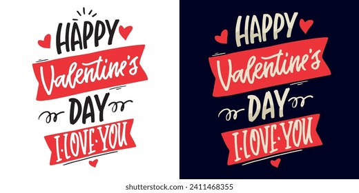 Hand drawn Valentines Day lettering Celebration poster, card, postcard, invitation, banner. Romantic quote vector lettering typography. Holiday calligraphy with hearts. 100% vector file