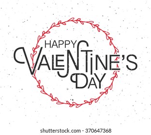 Hand drawn Valentines Day lettering typography text, badge,icon. Celebration poster, card, postcard, invitation, banner. Romantic quote vector background. Holiday calligraphy with hearts