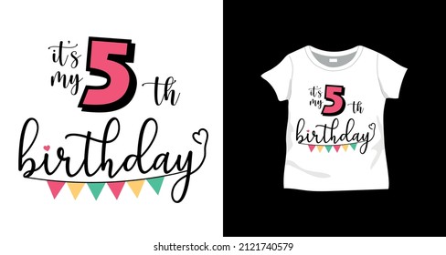 Hand drawn vector 5th birthday design on t-shirt. Cute vector design for kids t-shirts.