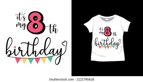 Hand drawn vector 8th birthday design on t-shirt. Cute vector design for kids t-shirts.