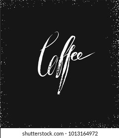 Hand drawn vector abstract artistic ink sketch drawing handwritten coffee word calligraphy isolated on black chalkboard background.Coffee shop concept.