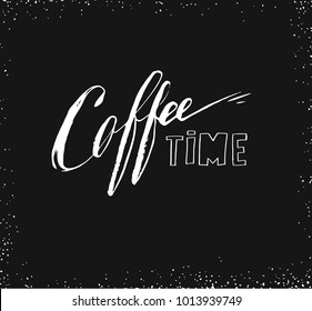 Hand drawn vector abstract artistic ink sketch drawing handwritten coffee time calligraphy text and ribbon isolated on black chalkboard background.Coffee shop concept.