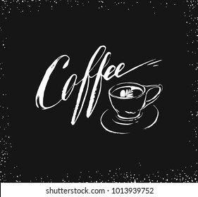 Hand drawn vector abstract artistic ink sketch drawing handwritten coffee word calligraphy and cup isolated on black chalkboard background.Coffee shop concept.