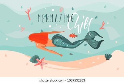 Hand drawn vector abstract cartoon summer time graphic illustrations art template background with ocean bottom, beauty mermaid girl and Mermazing Chill typography quote isolated on blue water waves.