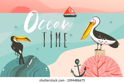 Hand drawn vector abstract cartoon summer time graphic illustrations art template background with ocean beach landscape,beauty toucan and pelican birds,sundown with Ocean time typography quote.