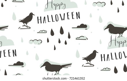 Hand drawn vector abstract cartoon Happy Halloween illustrations seamless pattern with ravens,crows,drops,clouds and modern calligraphy Happy Halloween isolated on white background.