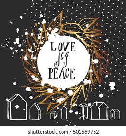 Hand drawn vector abstract Christmas and New Year calligraphic card template design with golden wreath,polka dot texture,houses terrarium decor and handwritten modern lettering phase Love Joy Peace