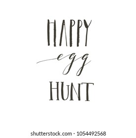 Hand drawn vector abstract graphic scandinavian Happy Easter cute greeting card template with Wishing you a Happy Egg Hunting handwritten calligraphy phases text isolated on white background.